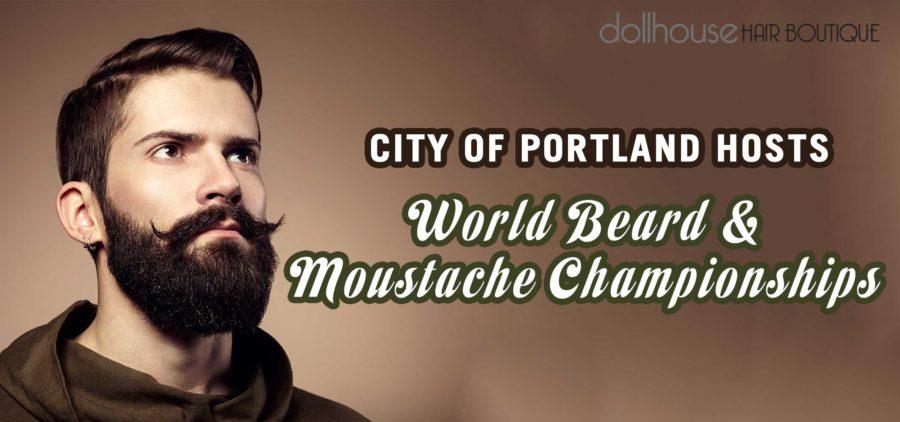 City of portl & hosts world beard and moustache championships