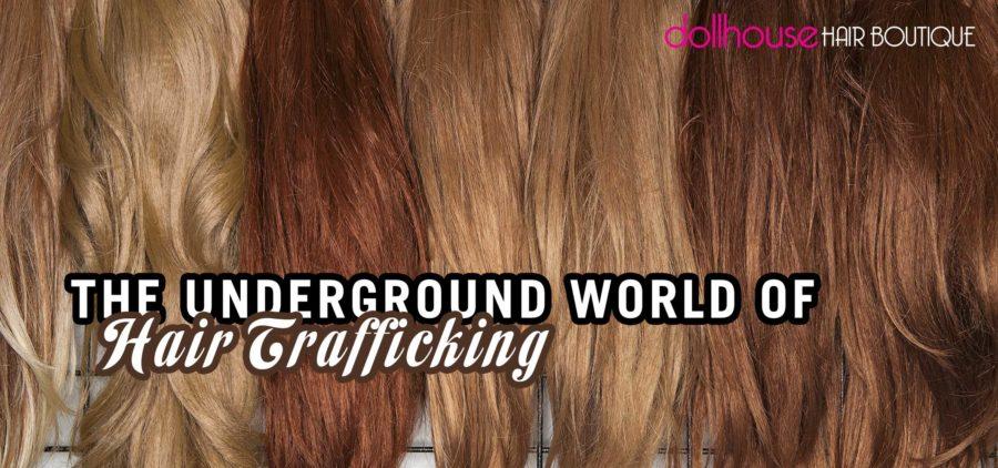 The underground world of hair trafficking